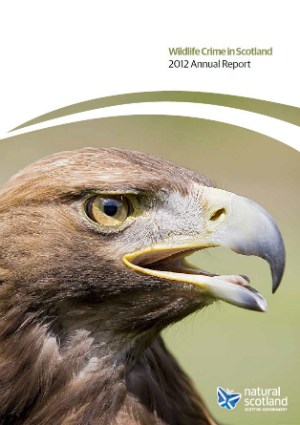 Wildlife Crime in Scotland 2012 Report