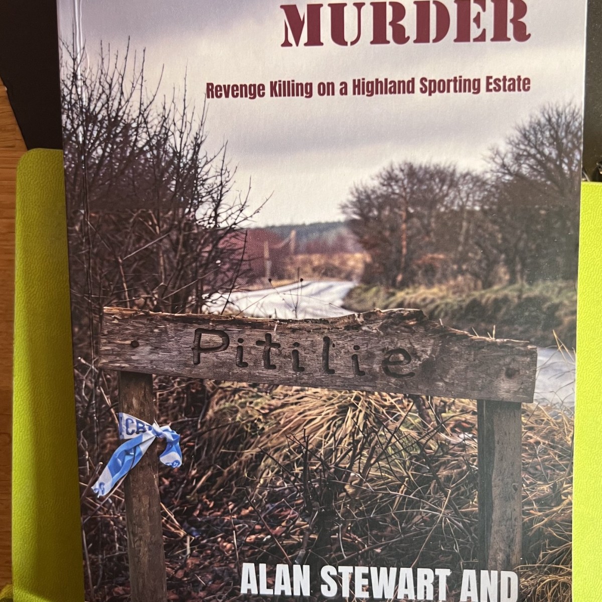 Book launch: Prelude to Murder – Revenge Killing on a Highland&nbsp;Estate